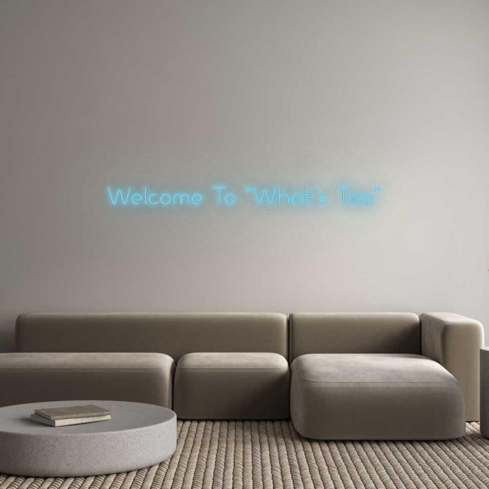 Custom Neon: Welcome To “W...