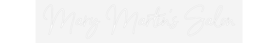 Custom Neon: Mary Martin's...