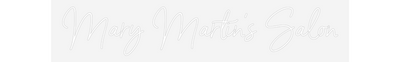 Custom Neon: Mary Martin's...