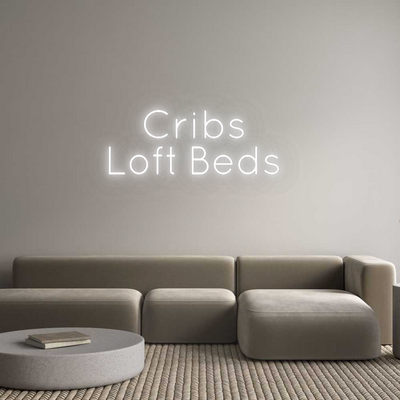 Custom Neon: Cribs 
Loft ...