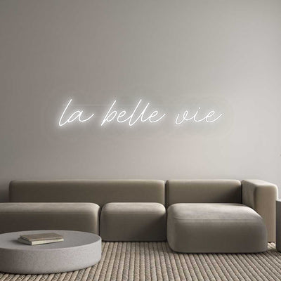 Custom Neon: la belle vie