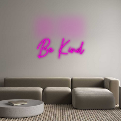 Custom Neon: Be Kind