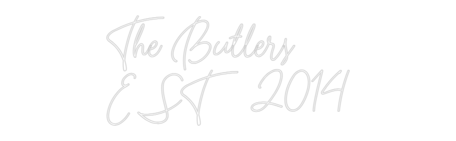 Custom Neon: The Butlers
...