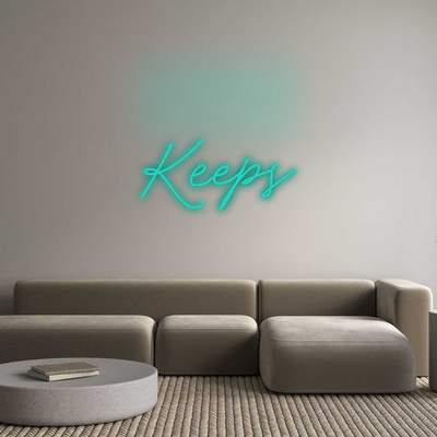 Custom Neon: Keeps