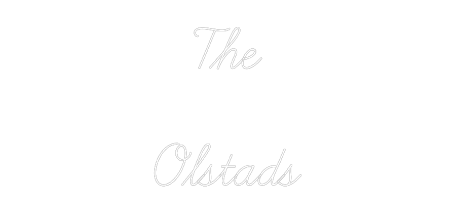 Custom Neon: The

Olstads