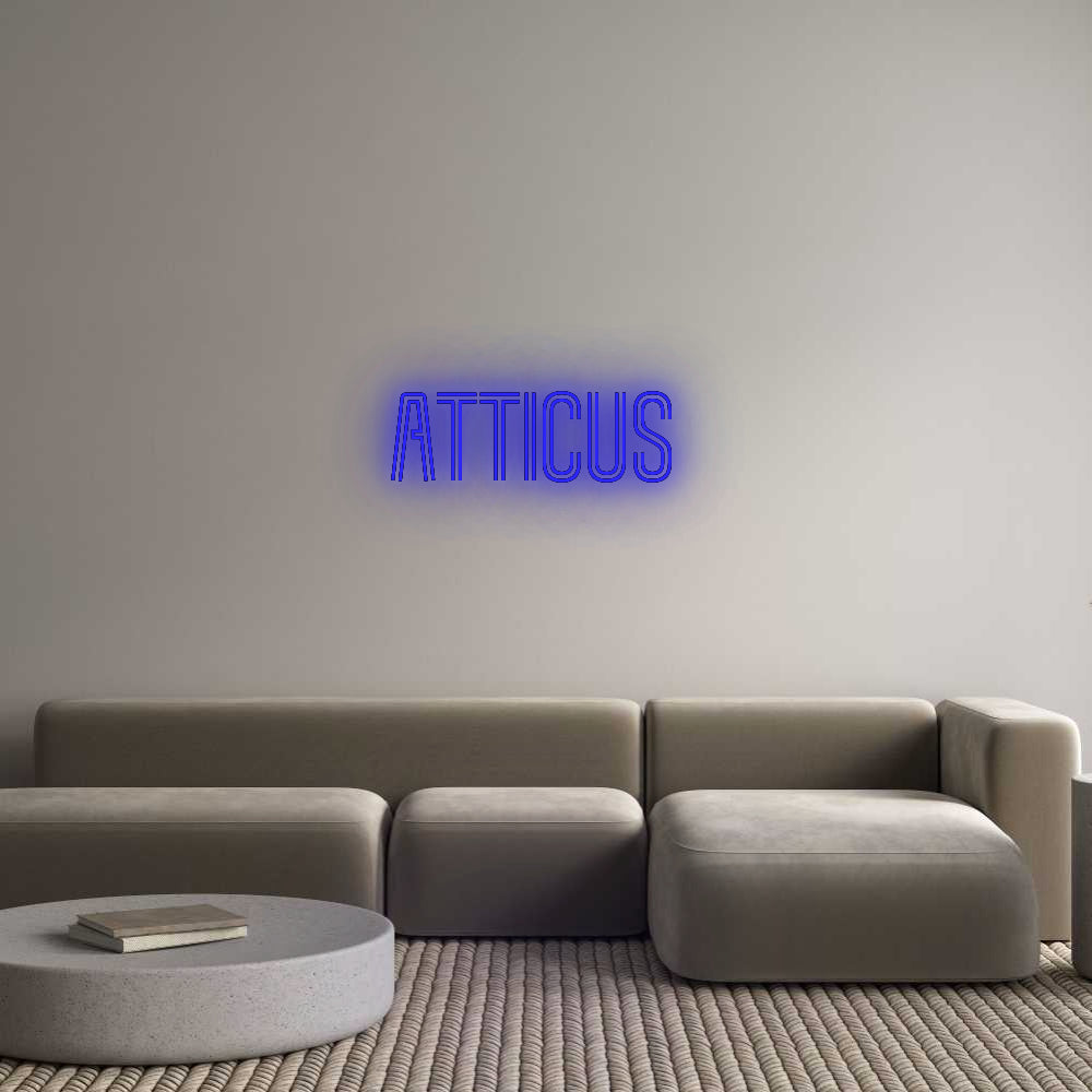 Custom Neon: ATTICUS