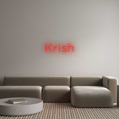 Custom Neon: Krish