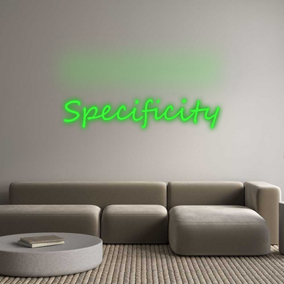 Custom Neon: Specificity