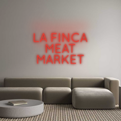 Custom Neon: LA FINCA
MEA...