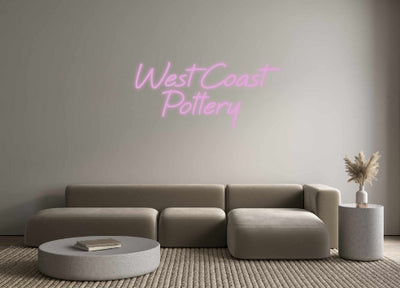 Custom Neon: West Coast 
...