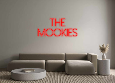 Custom Neon: The
Mookies