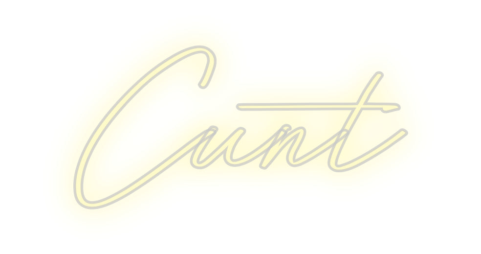 Custom Neon: Cunt