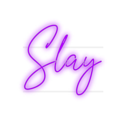 Custom Neon: Slay