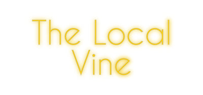 Custom Neon: The Local
Vine