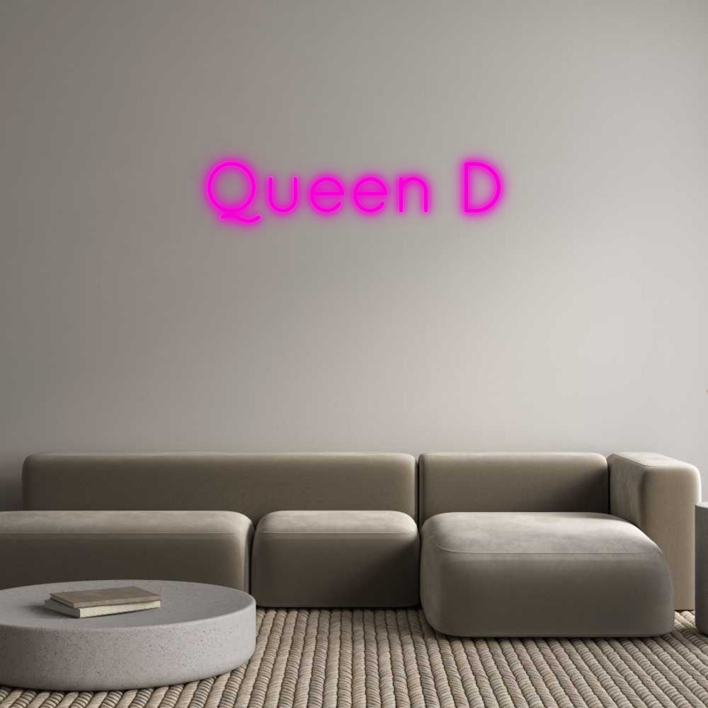 Custom Neon: Queen D