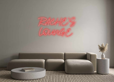 Custom Neon: RACHE'S
LOUNGE