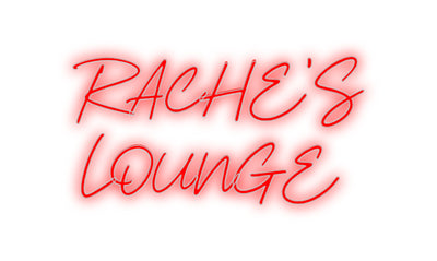 Custom Neon: RACHE'S
LOUNGE