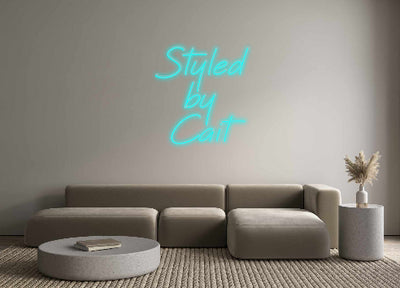 Custom Neon: Styled
by
C...