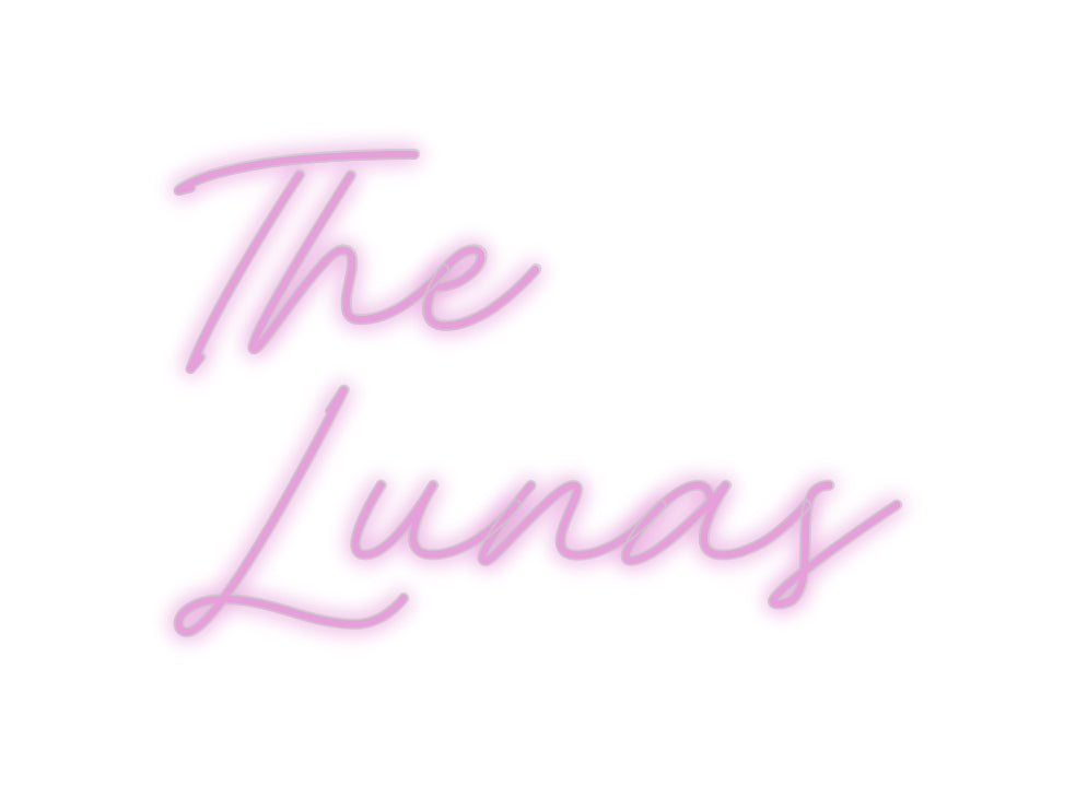 Custom Neon: The
Lunas