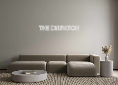 Custom Neon: THE DISPATCH