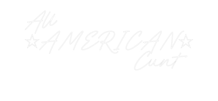 Custom Neon: All
☆AMERICA...