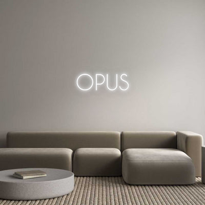 Custom Neon: OPUS