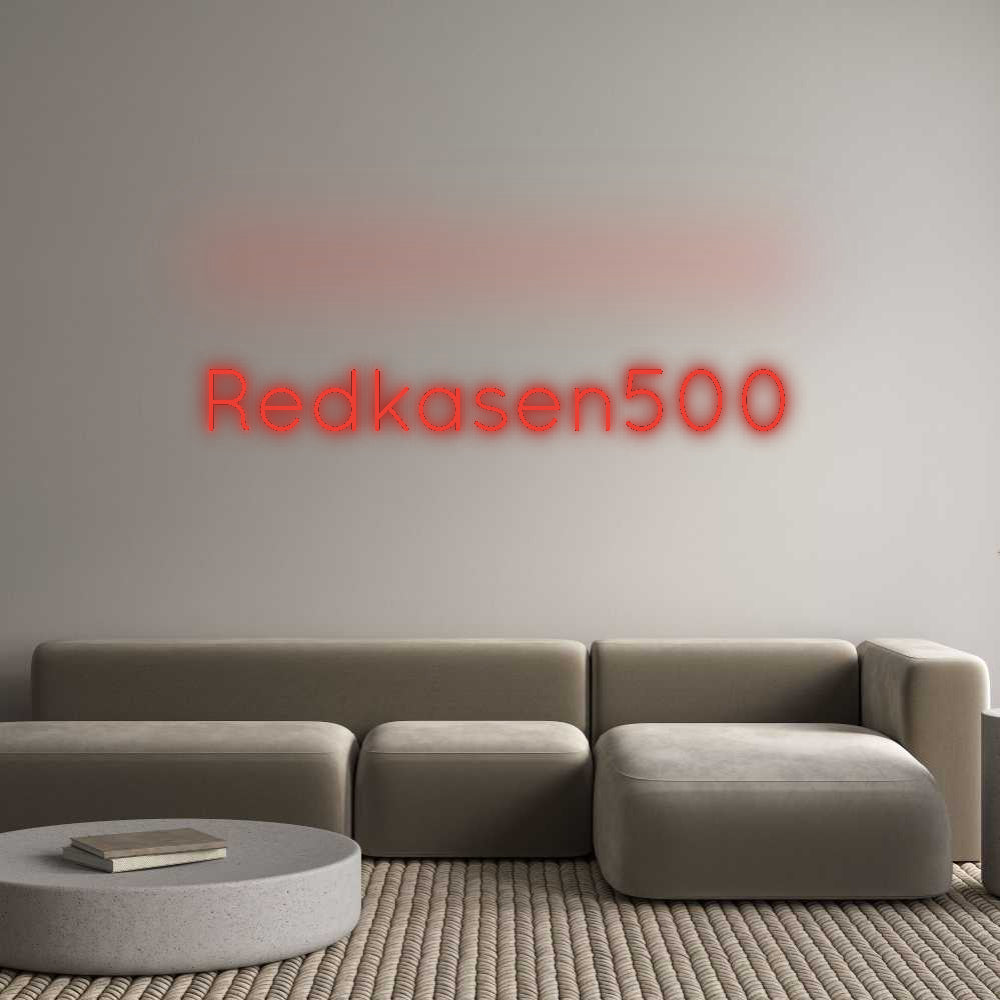 Custom Neon: Redkasen500