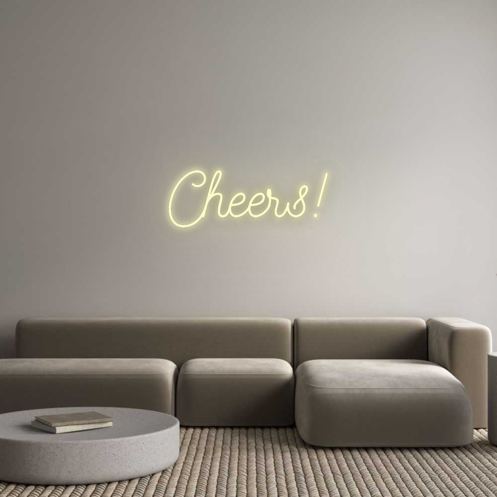 Custom Neon: Cheers!