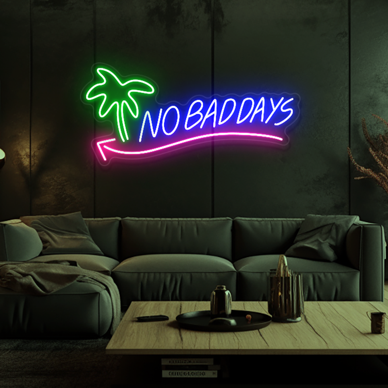 NO BAD DAYS Neon Sign