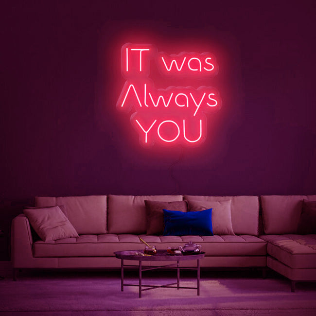 It Was Always You - LED Neon Sign for Wedding, engagement neon sign ...